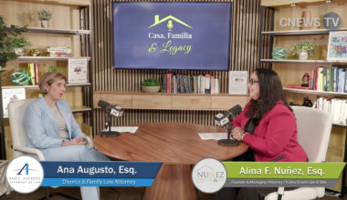 Casa Familia & Legacy: Alina F. Nuñez, Esq. with Guest Ana Augusto, Esq. Divorce & Family Law