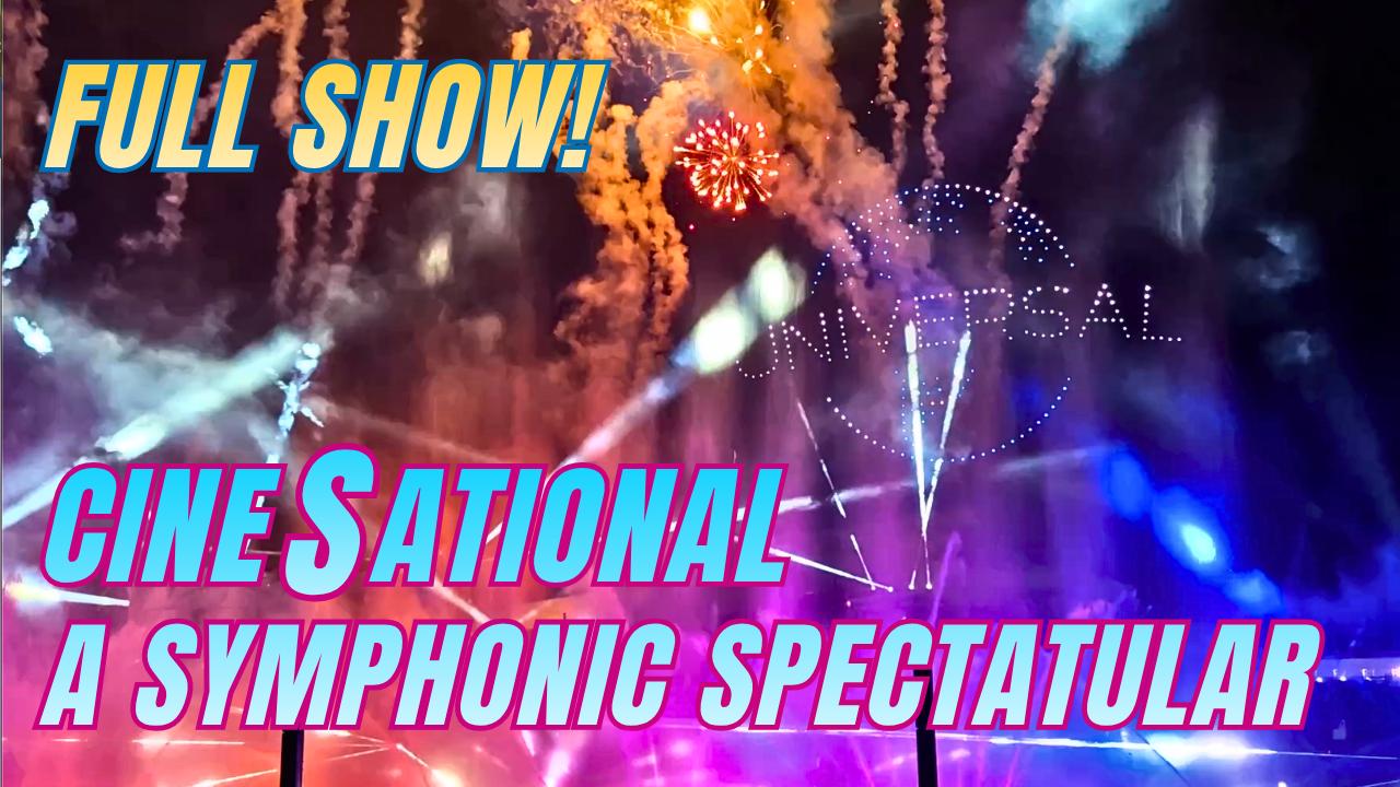 Universal Orlando's CineSational: A Symphonic Spectacular Ends Today • Here's the Full Video If You Missed It!