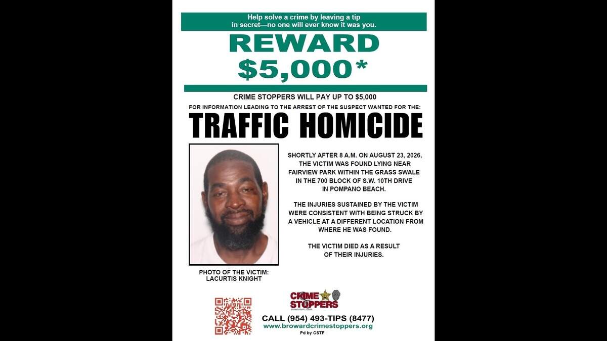 The Broward Sheriff’s Office is looking for the person or people who stuck and killed Lacurtis Knight with a car Sunday, Aug. 23, 2026, and then moved his body.