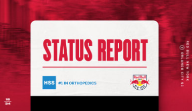 STATUS REPORT, pres. by HSS: Red Bull New York vs. Orlando City SC