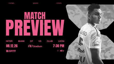 MATCH PREVIEW: Inter Miami CF Hosts Club León in Third Leagues Cup 2026 Phase One Matchup