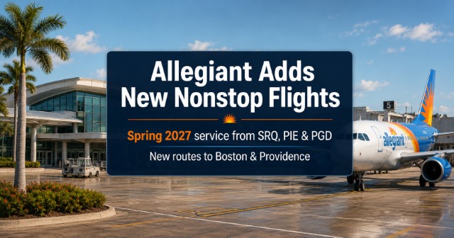 Allegiant Adds New Nonstop Flights From Sarasota, St. Pete and Punta Gorda for Spring 2027