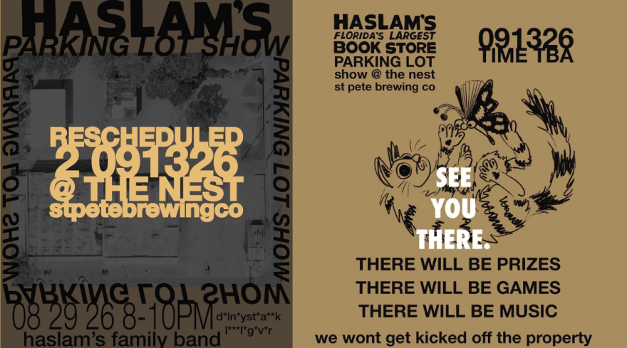 Two fliers showing that the Haslam's Parking Lot Show is rescheduled to Sept. 13 at the Nest in St. Petersburg.