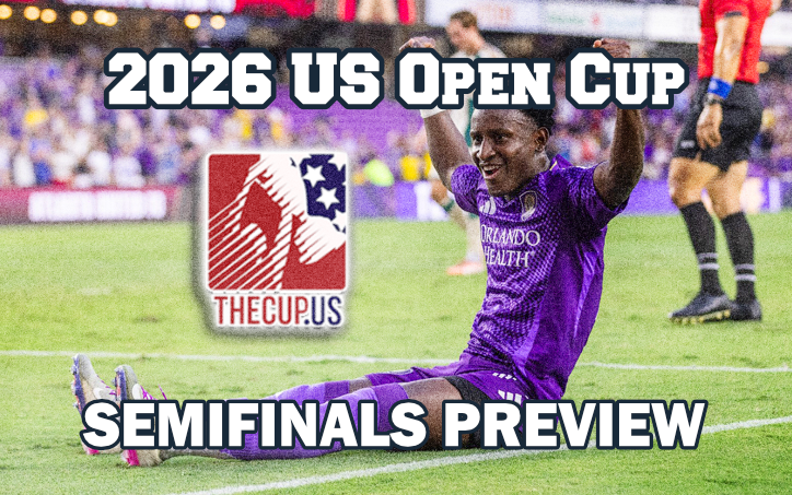 2026 US Open Cup Semifinals Preview: After World Cup delay, final four ready to square off