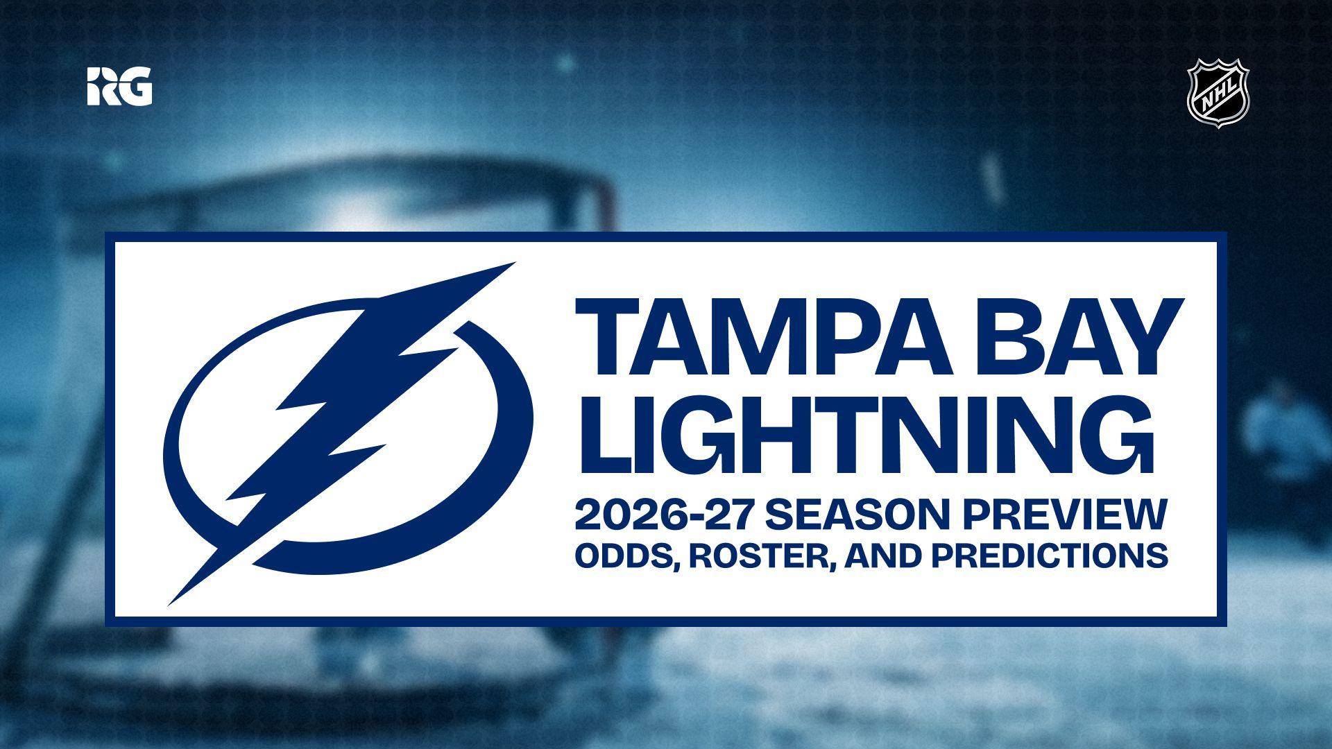 Tampa Bay Lightning 2026-27 Odds, Predictions and Best Bets