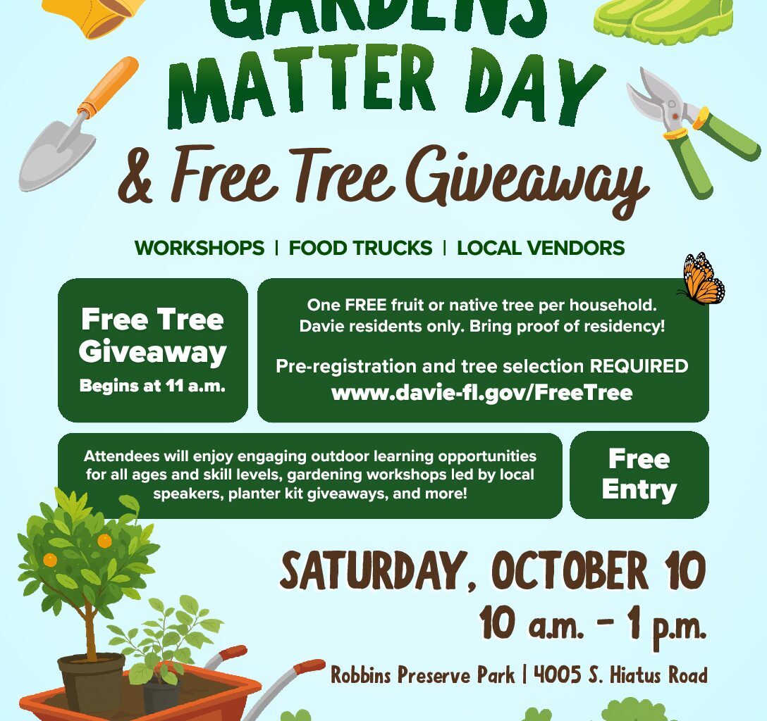 TOWN OF DAVIE HOSTS GARDENS MATTER DAY AND FREE TREE GIVEAWAY Miami’s Community News