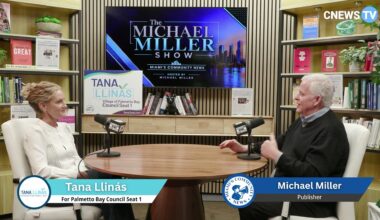 The Michael Miller Show: Tana Llinas, Candidate for Palmetto Bay Village Council, Seat 1