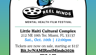 NAMI Miami-Dade’s Reel Minds Film Festival Returns October 10, World Mental Health Day, Using the Power of Film to Change the Conversation Around Mental Health