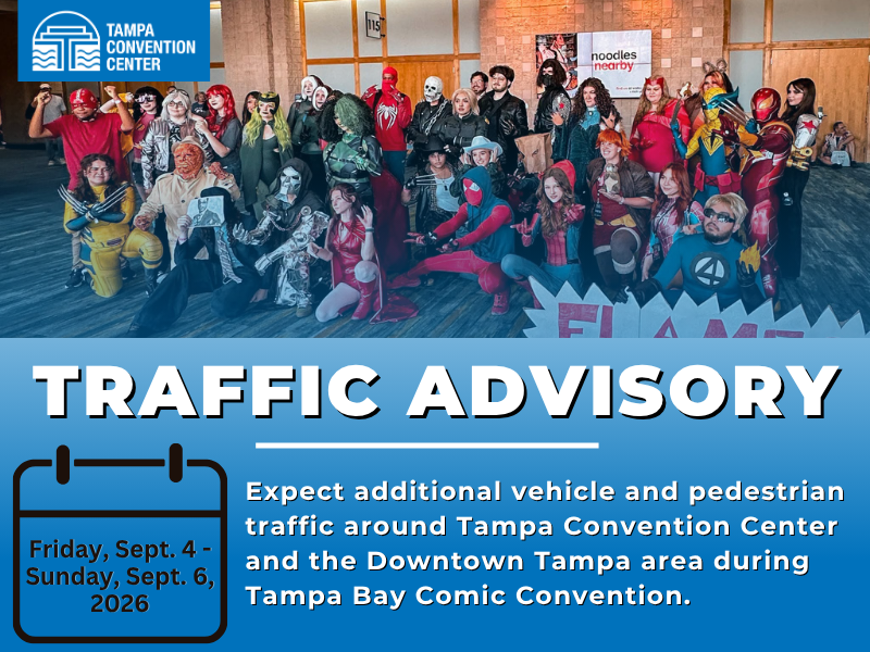 TB Comic Convention Weekend Traffic Advisory: Sept. 4 - Sept. 6
