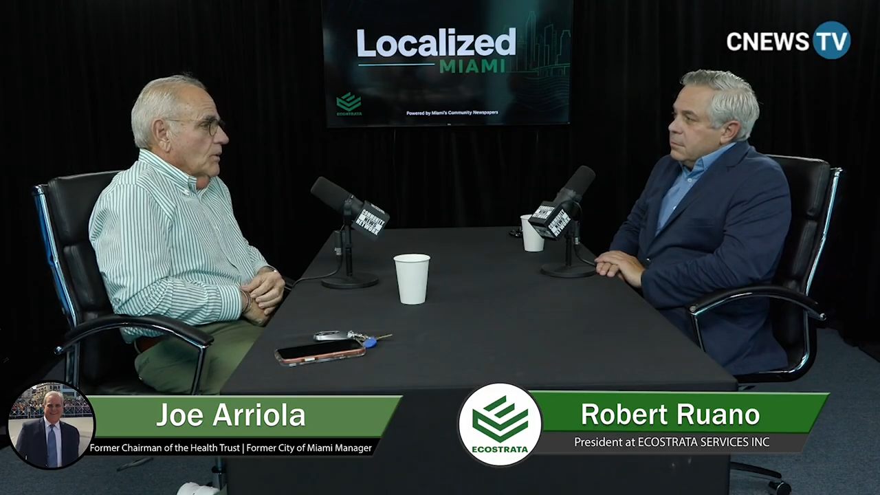 Localized Miami with Robert Ruano: Guest, Joe Arriola, Former City of Miami Manager