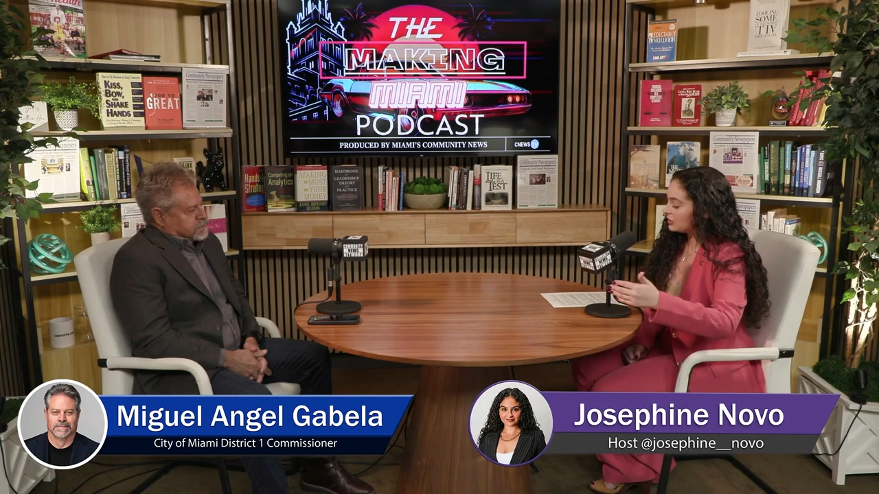 Making Miami Podcast | Josie Novo x Miami Commissioner Miguel Angel Gabela Miami’s Community News