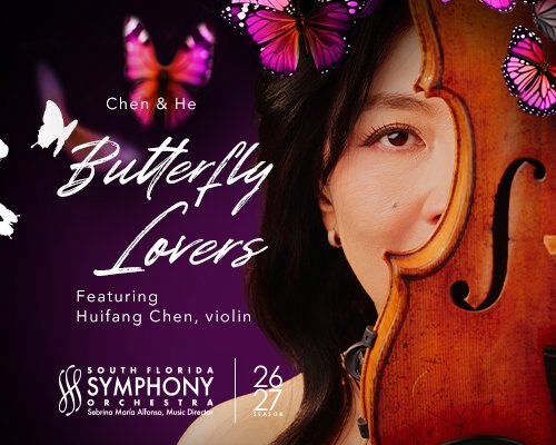 BRAHMS’ FOURTH SYMPHONY WITH CHEN & HE’S BUTTERFLY LOVERS