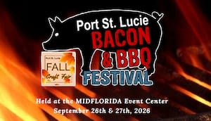 Port St. Lucie Bacon & BBQ Festival, Fall Craft Fair returning Sept. 26-27