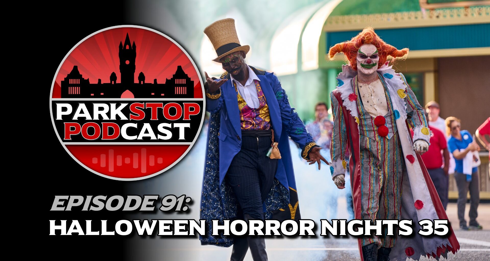 ParkStop Podcast: Episode 91 – Halloween Horror Nights 35 – Orlando ParkStop