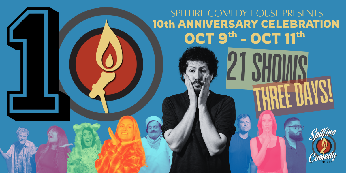 Spitfire’s 10-Year Anniversary Improv Marathon