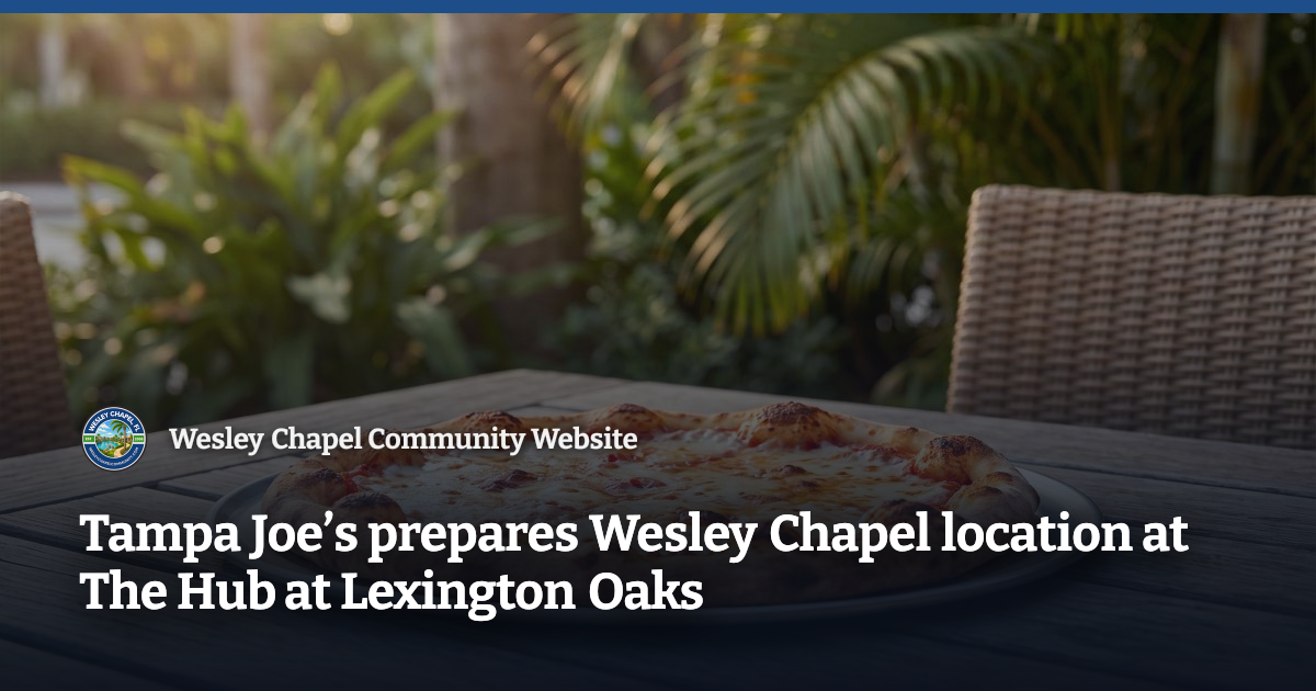 Tampa Joe’s prepares Wesley Chapel location at The Hub at Lexington Oaks