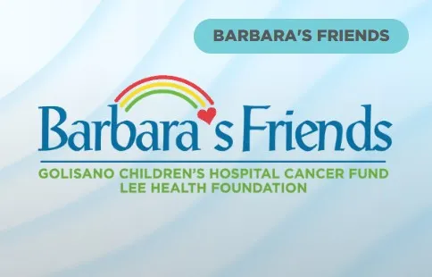 Barbara's Friends is a charity that raises money to support children facing cancer at Golisano Children's Hospital of Southwest Florida.