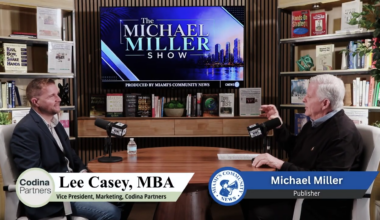 Codina Partners’ Lee Casey Joins Michael Miller for an Interview Miami’s Community News
