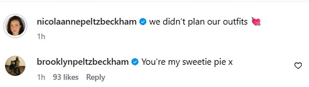 Nicola captioned the shot: 'We didn't plan our outfits', while Brooklyn commented: 'my sweetie pie'