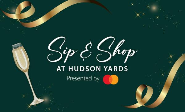 Sip & Shop presented by Mastercard at Hudson Yards