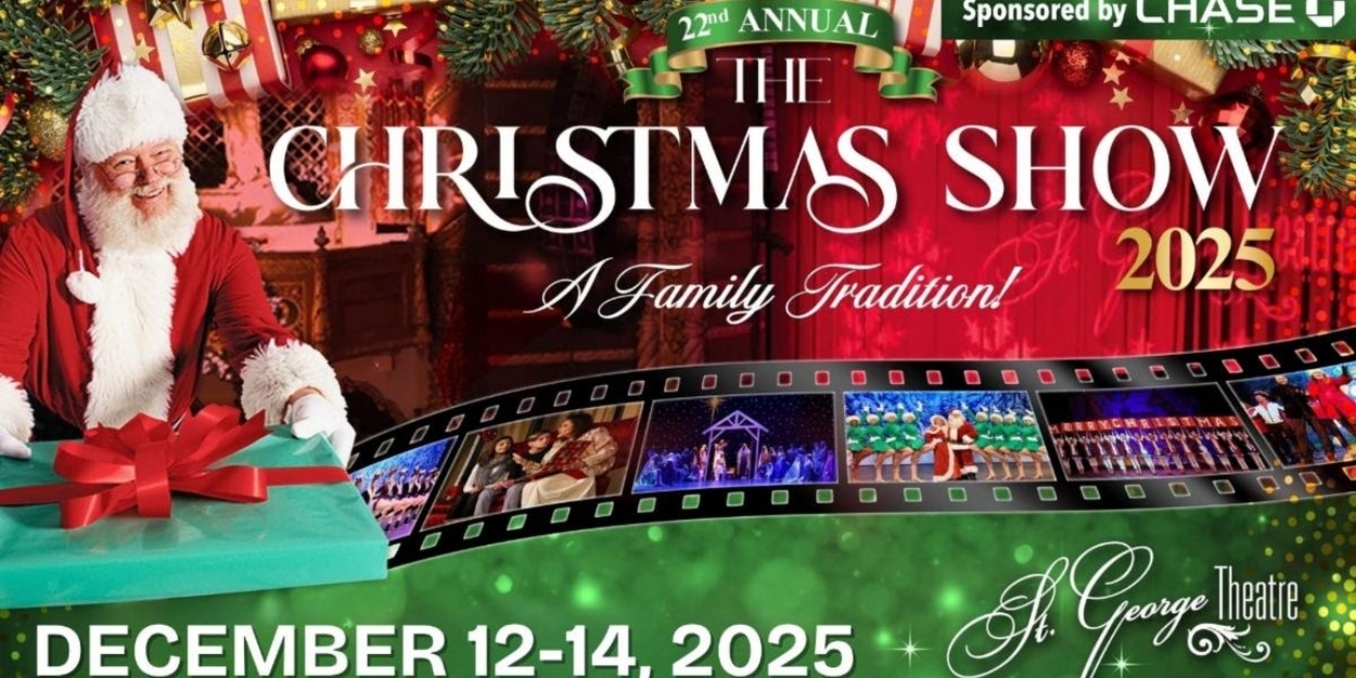 St. George Theatre's THE CHRISTMAS SHOW Starts Run December 12
