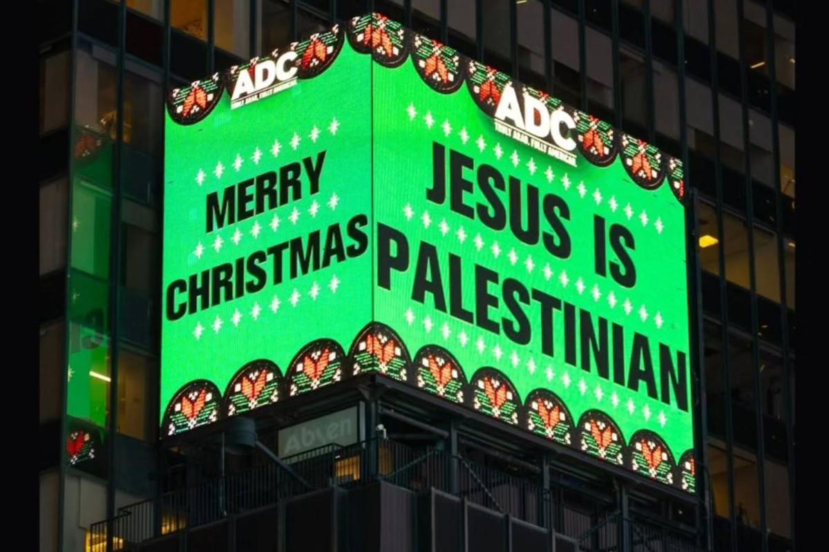 Times Square billboard proclaiming ‘Jesus is Palestinian’ slammed by holiday tourists