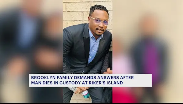 Brooklyn family demands answers after inmate is found 'unwell,' dies in Rikers Island custody