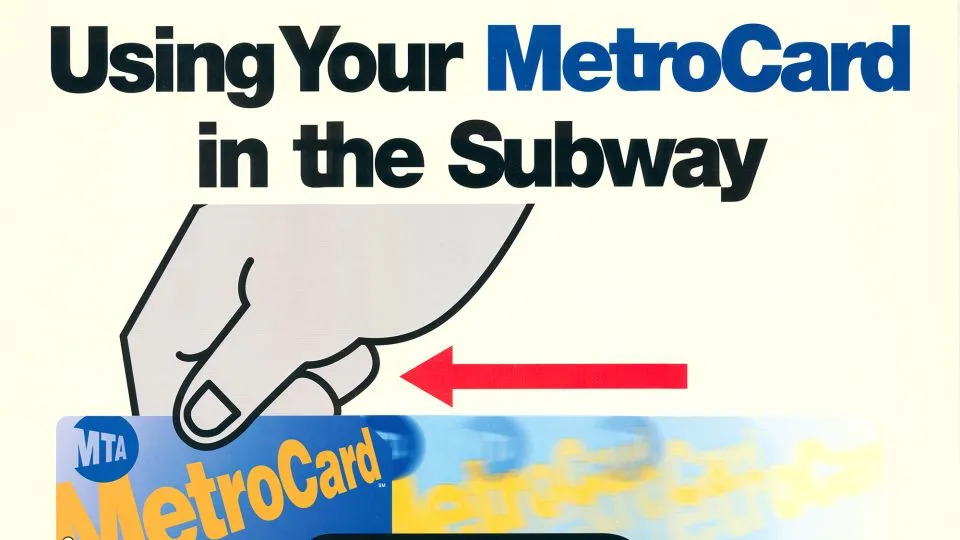 Soon after the Metropolitan Transit Authority introduced MetroCards in 1994, the agency created advertisements teaching New Yorkers how to use the cards. - Courtesy New York Transit Museum