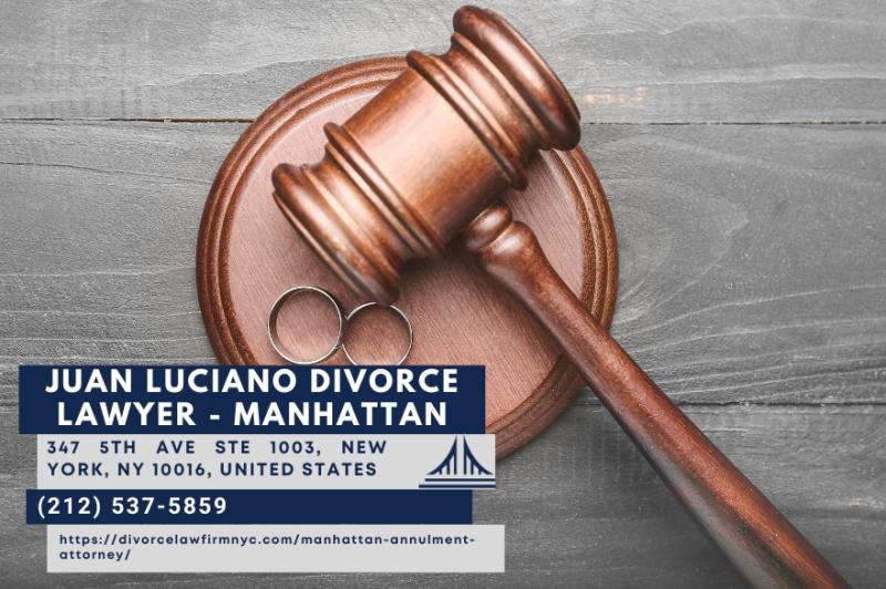 Manhattan Annulment Attorney Juan Luciano Discusses Marriage