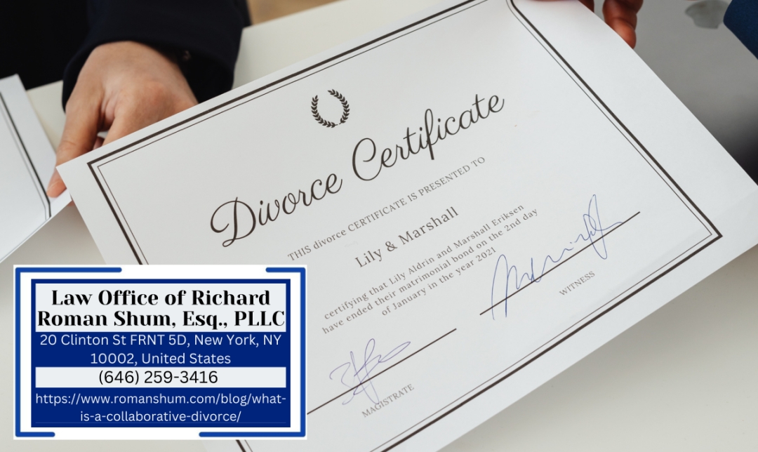 Manhattan Divorce Attorney Richard Roman Shum Explains What a Collaborative Divorce in New York Is
