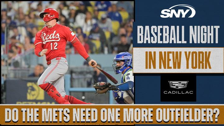 Should the Mets complement Carson Benge with one more veteran? | Baseball Night in NY