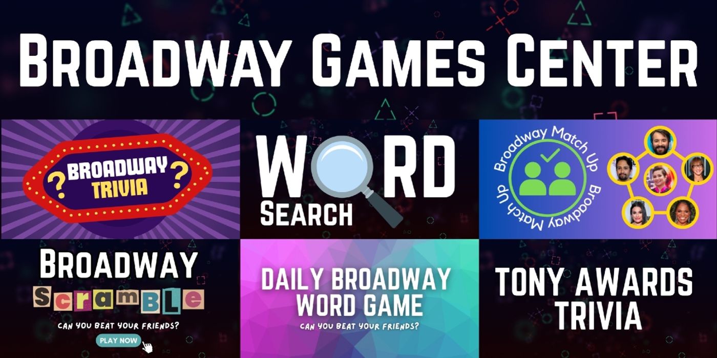 BroadwayWorld Games Center