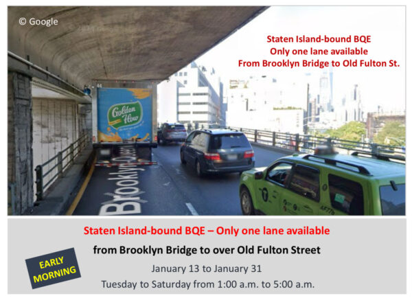 NYCDOT will close the right lane and shoulder on the Staten Island-bound BQE from Brooklyn Bridge to over Old Fulton Street. Graphic: NYCDOT