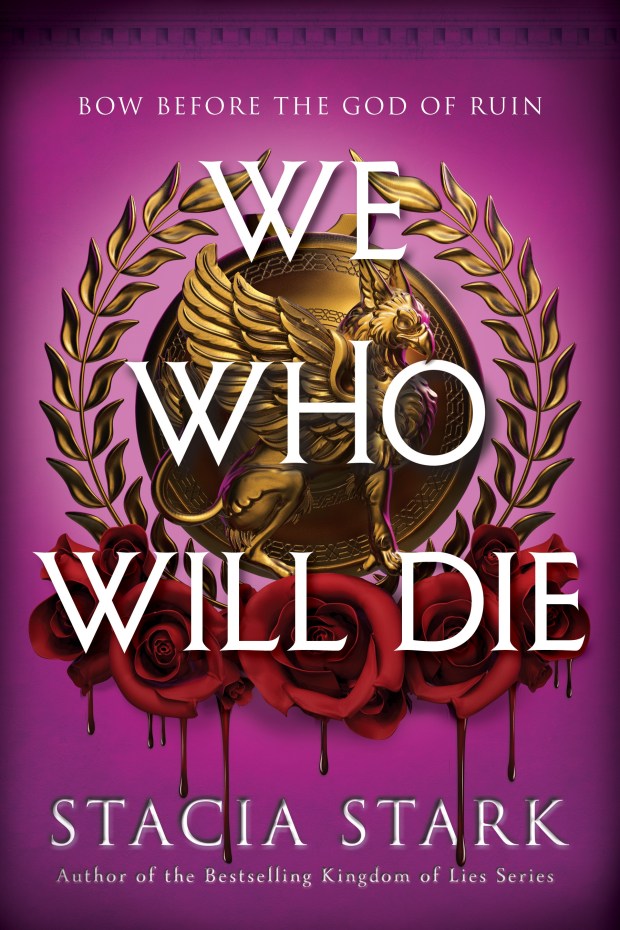 "We Who Will Die" by Stacia Stark. (Handout/Avon)