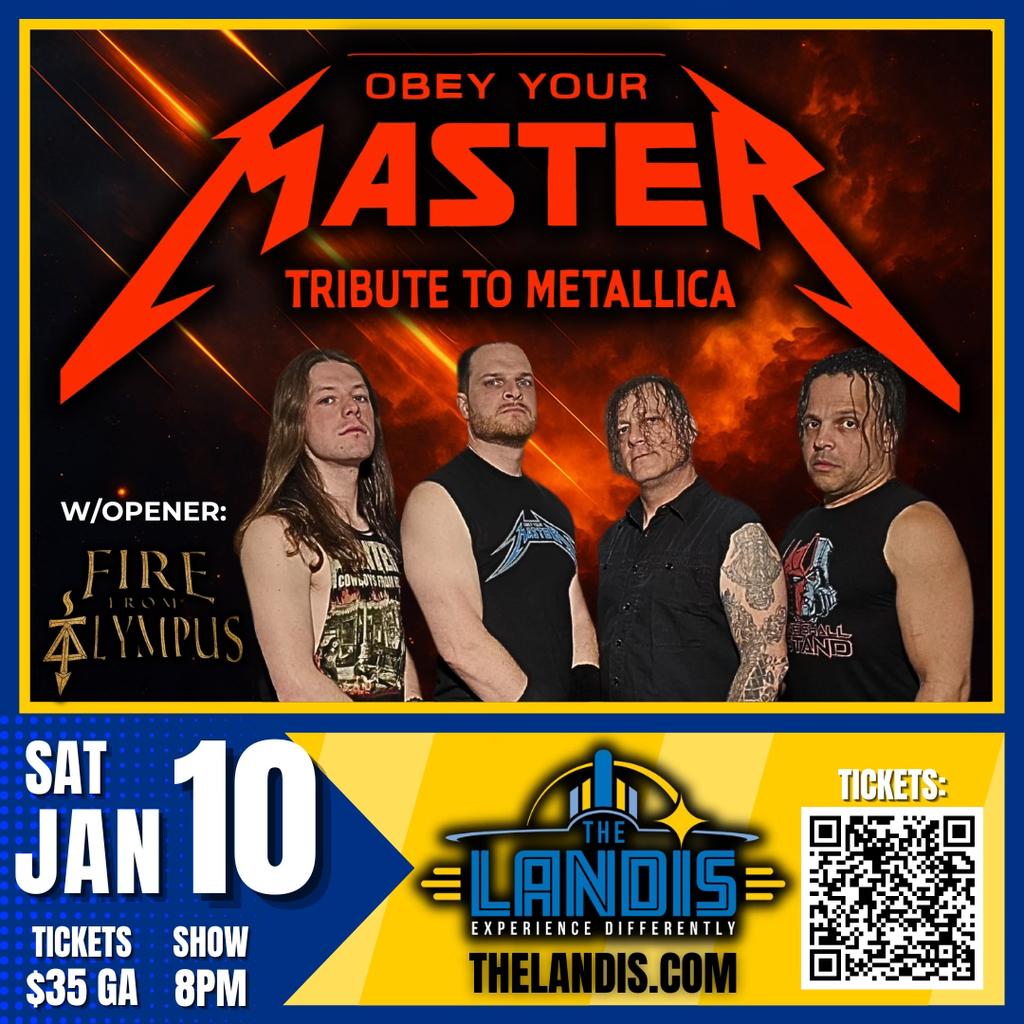 The Landis Theater presents Obey Your Master - Metallica Tribute Band on January 10th