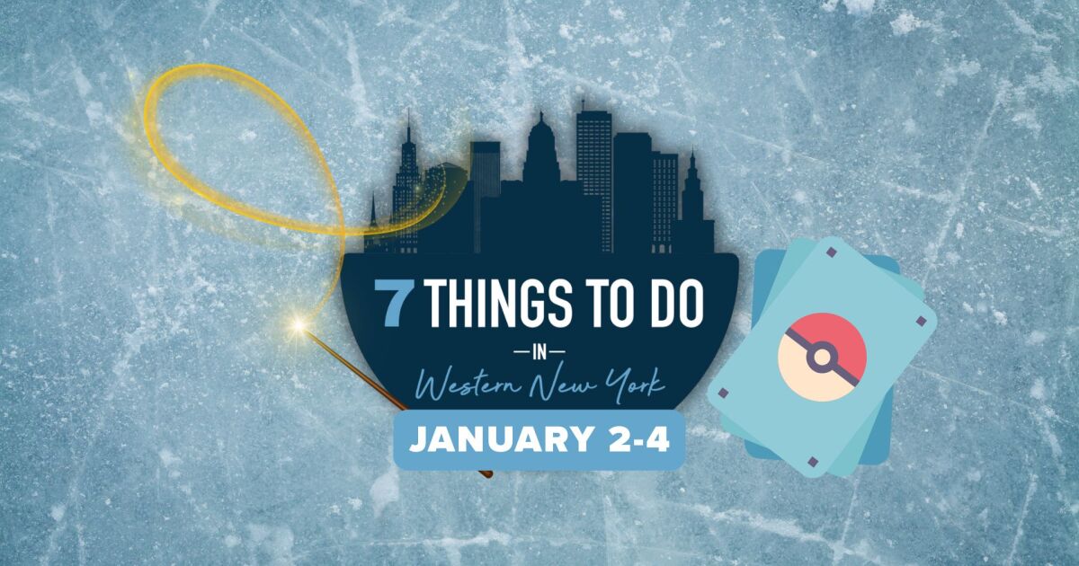 7 things to do in Western New York this weekend: January 2