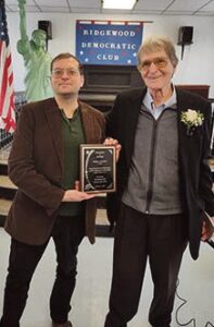 Ted Renz was also an honoree as his lifelong in­volvement in the community was noted with re­spect.