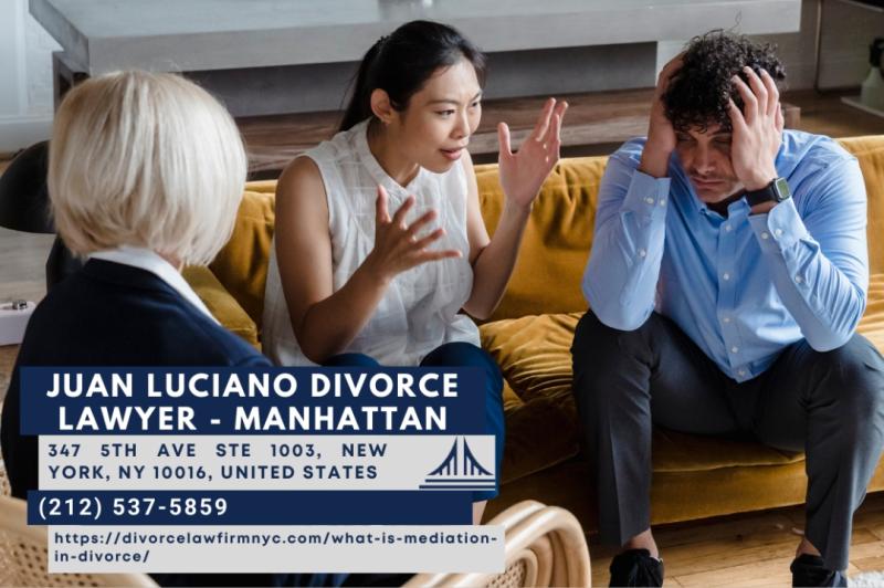 Manhattan Divorce Mediation Attorney Juan Luciano Explains How