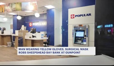 News 12 | Brooklyn | Man wearing yellow gloves, surgical mask robs Sheepshead Bay bank at gunpoint