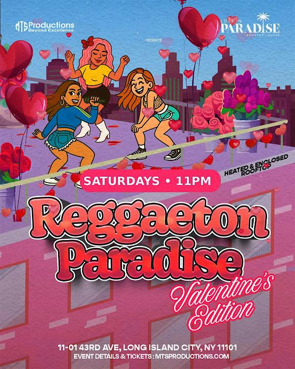 Reggaeton Paradise Rooftop Party – Lost in Paradise, Queens – Feb 14th at Lost in Paradise Rooftop