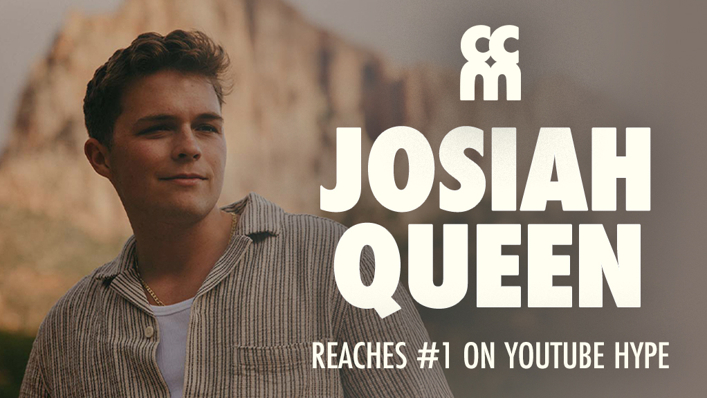 Josiah Queen Hits #1 on YouTube Hype Leaderboard – CCM Magazine