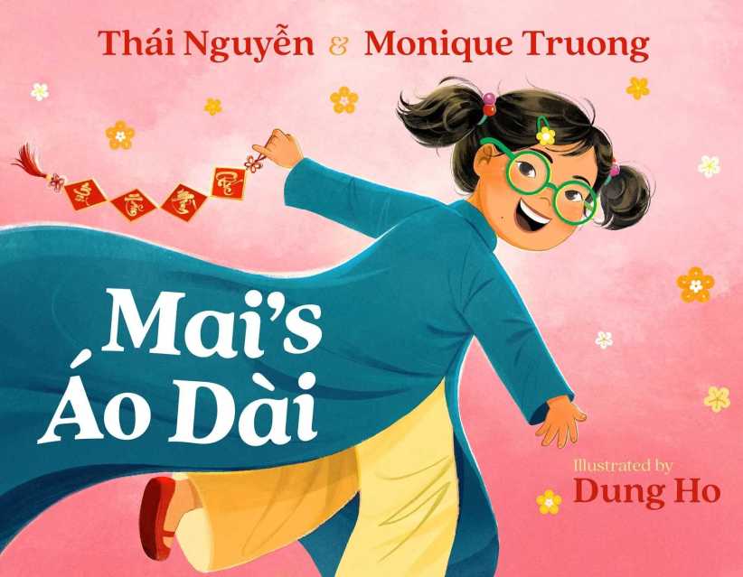 Book jacket showing Mai’s Áo Dài, a anomated picture of a girl celebrating Lunar New Year
