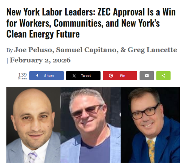 A Labor Perspective From Three New York State Labor Leaders: Zero Emission Credit Program Approval By Governor Hochul ‘Is a Win’ for Workers, Communities & New York’s Clean Energy Future