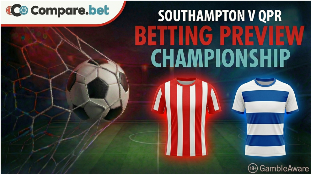 Southampton vs Queens Park Rangers Betting Preview & Tips