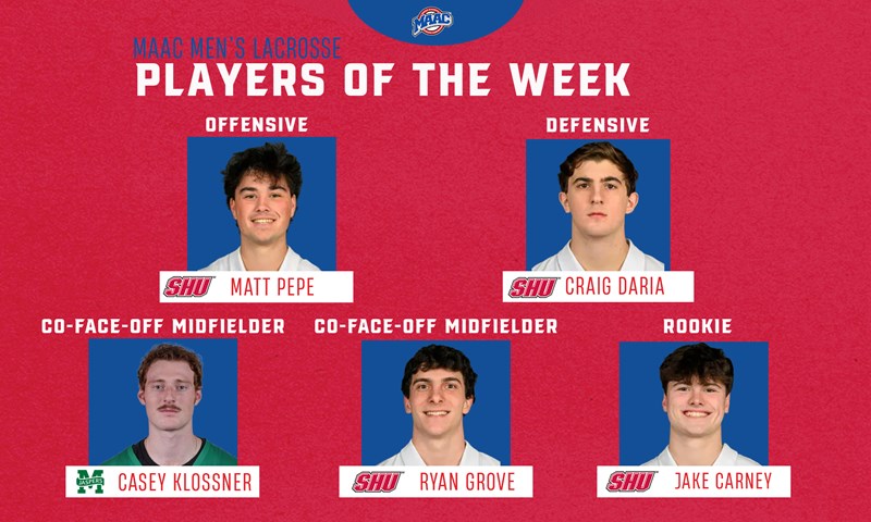 Sacred Heart Quartet of Pepe, Daria, Grove, Carney, and Manhattan’s Klossner Named MAAC Men’s Lacrosse Weekly Honorees