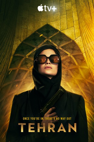Promotional poster for the Apple TV+ series "Tehran" featuring a woman in a headscarf and sunglasses holding a handgun.