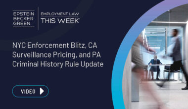 Video: NYC Enforcement Blitz, CA Surveillance Pricing, and PA Criminal History Rule Update - Employment Law This Week