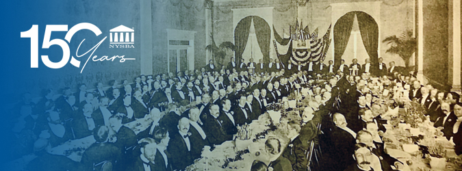 150 Years: Leading the Legal Profession in New York State