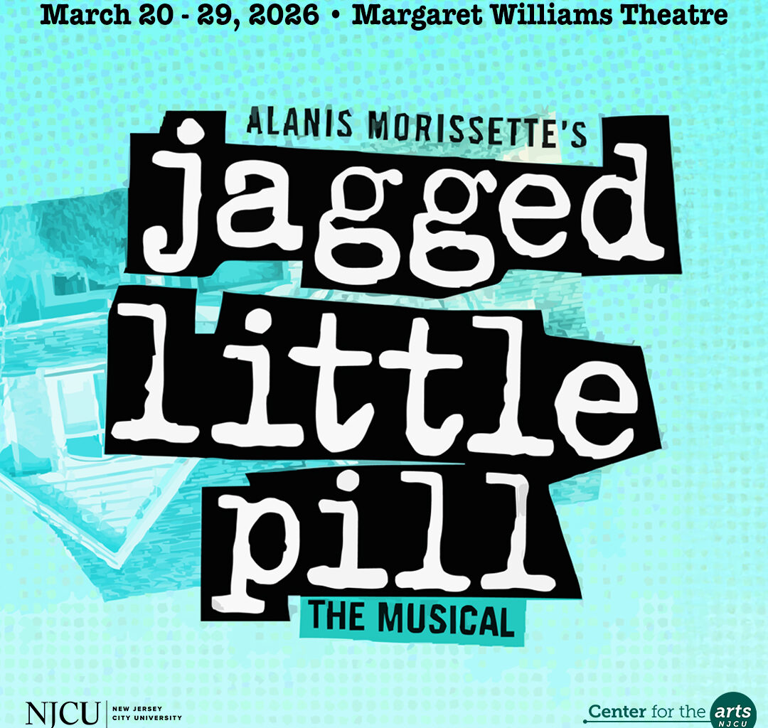 NJCU Center for the Arts presents Alanis Morissette's "Jagged Little Pill"