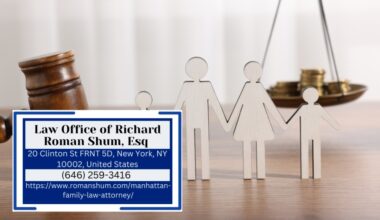 Manhattan Family Law Attorney Richard Roman Shum Explains Family Law Services in New York City